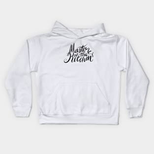 Master Of The Kitchen Kids Hoodie